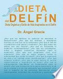 La Dieta del Delfin / The Diet of the Dolphin