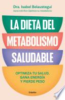 La dieta del metabolismo saludable