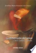 La dimension del amor (y otros cuentos y poemas)
