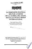 La dimensión político-militar a partir de la Guerra del Golfo