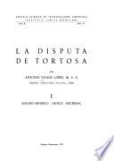 La disputa de Tortosa: Estudio histórico, crítico, doctrinal