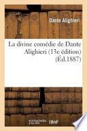La Divine Comedie de Dante Alighieri (13e Edition)