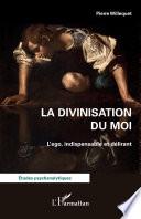La divinisation du Moi
