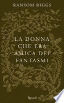 La donna che era amica dei fantasmi