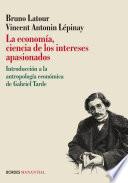 La economía, ciencia de los intereses apasionados