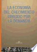 La economía del crecimiento dirigido por la demanda