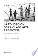 La educación de la clase alta argentina
