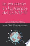 La educación en los tiempos del COVID-19