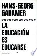 La educación es educarse