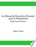 La Educacion Financiera Personal Para la Preparatoria