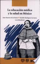 La educación médica y la salud en México