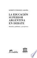 La educación superior argentina en debate