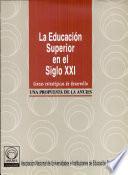 La educación superior en el siglo XXI