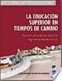 La Educación superior en tiempos de cambio