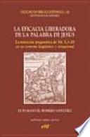 La eficacia liberadora de la palabra de Jesús