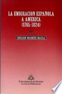 La emigración española a América, 1765-1824