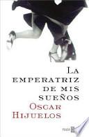 La emperatriz de mis sueños