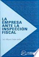 La empresa ante la inspección fiscal