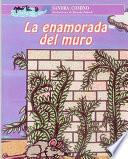 La enamorada del muro