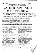 La encantada Melisendra, y Piscator de Toledo