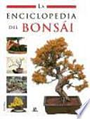 La enciclopedia del bonsai / The Bonsai Encyclopedia
