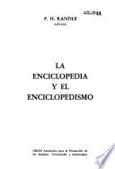 La Enciclopedia y el enciclopedismo