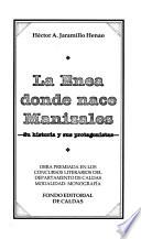 La Enea, donde nace Manizales