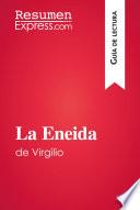La Eneida de Virgilio (Guía de lectura)