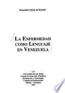 La enfermedad como lenguaje en Venezuela