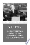 La enfermedad infantil del «izquierdismo» en el comunismo