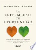 La enfermedad, tu oportunidad