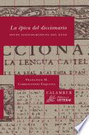 La épica del diccionario. Hitos lexicográficos del XVIII