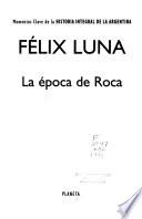 La época de Roca