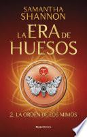 La Era de Huesos 2 - La orden de los mimos