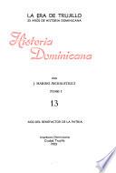 La era de Trujillo: Historia dominicana. pt. 1-2
