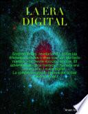 LA ERA DIGITAL