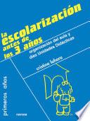 La Escolarización antes de los 3 años