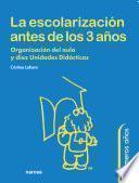 La escolarización antes de los 3 años