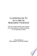 La escritura del yo en la obra de Marguerite Yourcenar
