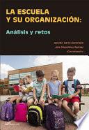 La escuela y su organización: análisis y retos