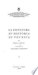 La escultura: su historia, su técnica