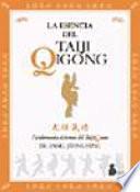 La Esencia Del Taiji Qigong