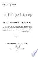 La esfinge interior, ideas-ideaciones ...