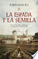 La espada y la semilla