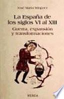 La España de los siglos VI al XIII