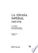 La España imperial, 1469-1716