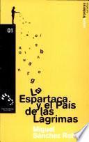 La Espartaca y el país de las lágrimas