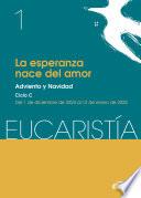La esperanza nace del amor (Eucaristía no 1/2025)