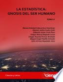 LA ESTADÍSTICA: GNOSIS DEL SER HUMANO. TOMO II