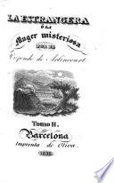 La estranjera; ó, La muger misteriosa